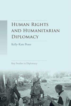 Human Rights and Humanitarian Diplomacy