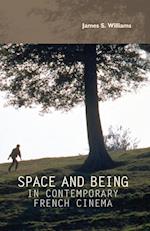 Space and Being in Contemporary French Cinema