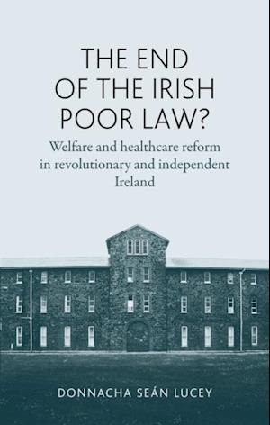 end of the Irish Poor Law?