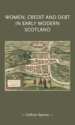 Women, Credit, and Debt In Early Modern Scotland