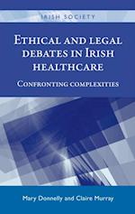 Ethical and legal debates in Irish healthcare