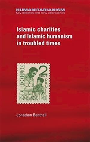 Islamic Charities and Islamic Humanism in Troubled Times