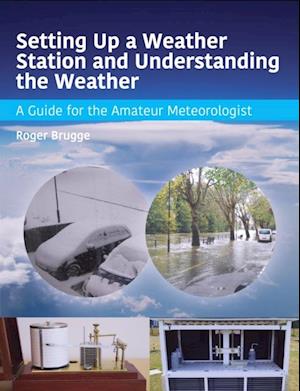 Setting Up a Weather Station and Understanding the Weather