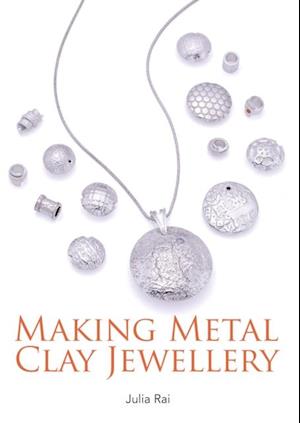 Making Metal Clay Jewellery