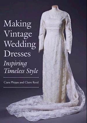 Making Vintage Wedding Dresses