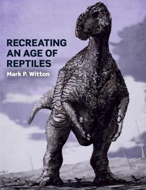 Recreating an Age of Reptiles