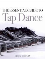 Essential Guide to Tap Dance