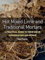 Hot Mixed Lime and Traditional Mortars