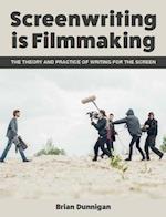 Screenwriting is Filmmaking