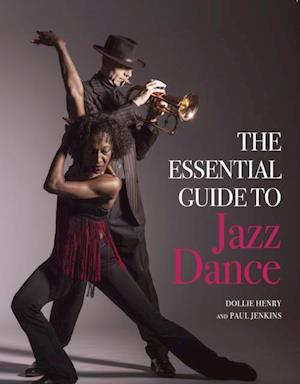 Essential Guide to Jazz Dance