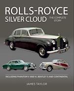 Rolls-Royce Silver Cloud - The Complete Story
