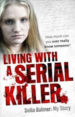 Living With a Serial Killer