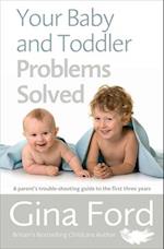 Your Baby and Toddler Problems Solved