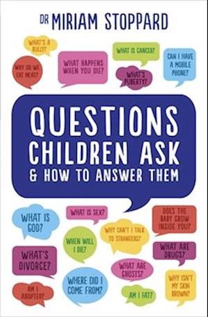 Questions Children Ask and How to Answer Them