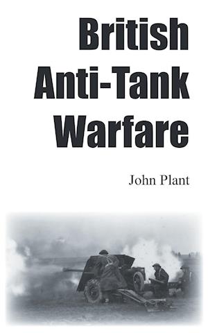 British Anti-Tank Warfare