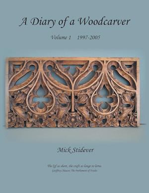 A Diary of a Woodcarver