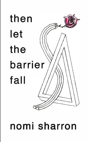 then let the barrier fall