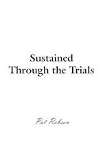Sustained Through the Trials