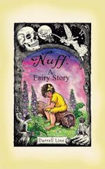 Nuff: A Fairy Story