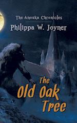 The Old Oak Tree (The Anouka Chronicles)