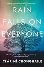 Rain Falls on Everyone: A search for meaning in a life engulfed by terror