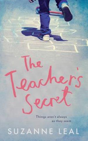 The Teacher's Secret: All is not what it seems in this close-knit community...