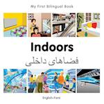 My First Bilingual Book - Indoors - Farsi-english