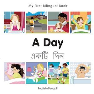 My First Bilingual Book - A Day - Bengali-english