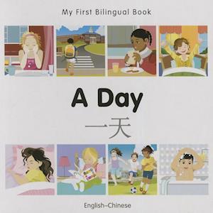 My First Bilingual Book-A Day (English-Chinese)