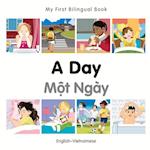 My First Bilingual Book-A Day (English-Vietnamese)