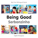 My First Bilingual Book - Being Good - Portuguese-english