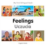 My First Bilingual Book -  Feelings (English-Polish)