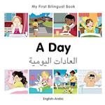 My First Bilingual Book-A Day (English-Arabic)