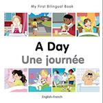 My First Bilingual Book-A Day (English-French)