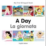 My First Bilingual Book-A Day (English-Italian)