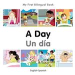 My First Bilingual Book-A Day (English-Spanish)