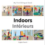 My First Bilingual Book-Indoors (English-French)