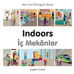 My First Bilingual Book-Indoors (English-Turkish)