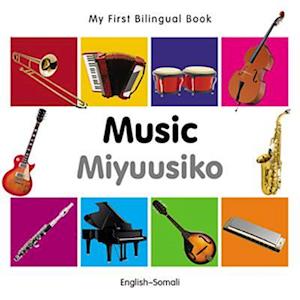 My First Bilingual Book-Music (English-Somali)