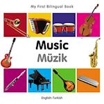 My First Bilingual Book-Music (English-Turkish)