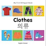 My First Bilingual Book-Clothes (English-Korean)