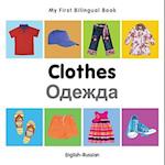 My First Bilingual Book-Clothes (English-Russian)