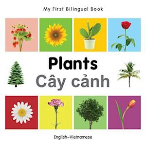 My First Bilingual Book-Plants (English-Vietnamese)