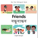 My First Bilingual Book-Friends (English-Bengali)