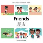 My First Bilingual Book-Friends (English-Chinese)