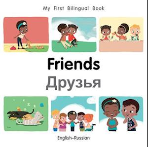 My First Bilingual Book-Friends (English-Russian)