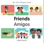 My First Bilingual Book-Friends (English-Spanish)