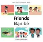 My First Bilingual Book-Friends (English-Vietnamese)