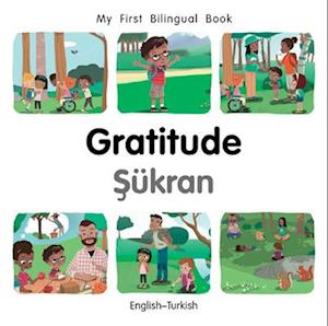 My First Bilingual Book-Gratitude (English-Turkish)