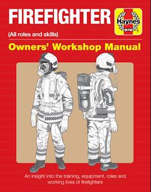 Firefighter Owners' Workshop Manual